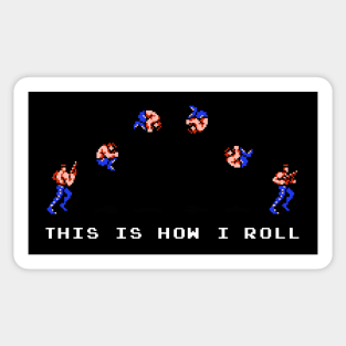 This Is How I Roll (Bill Rizer) Sticker